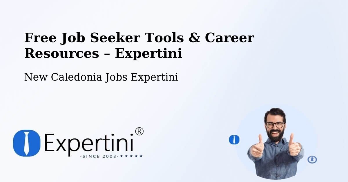 Free Job Seeker Tools & Career Resources – Wapan - Wapan, New Caledonia Jobs Expertini