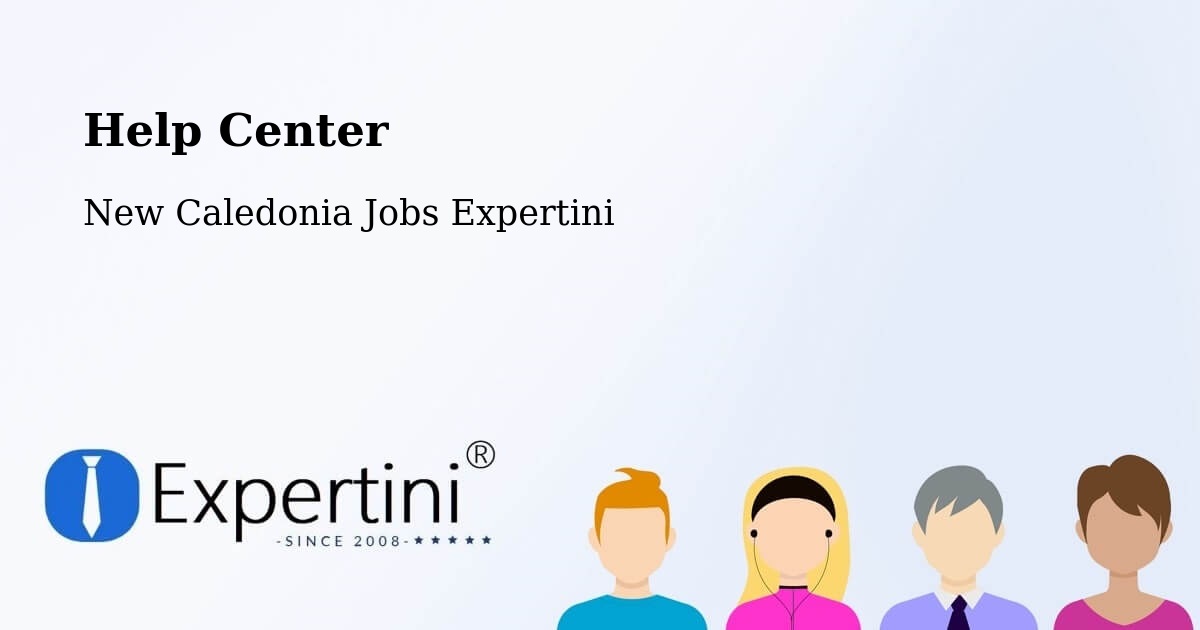 Help Center – Wapan - New Caledonia Jobs Expertini