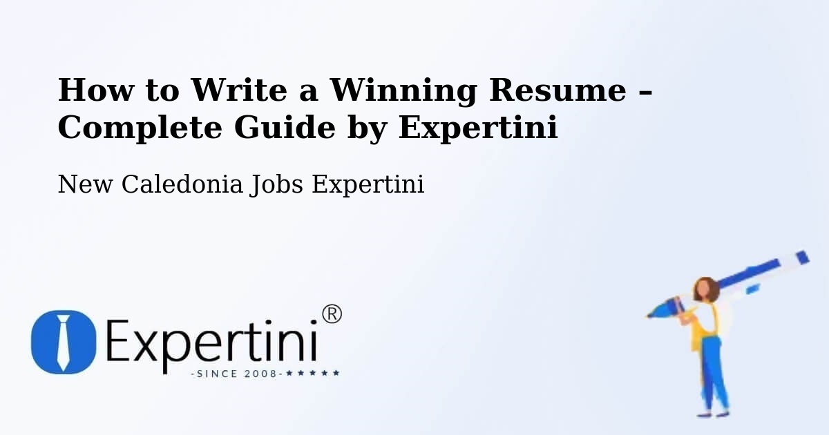 Resume Writing Guide for Job Seekers – Wapan - Wapan, New Caledonia Jobs Expertini