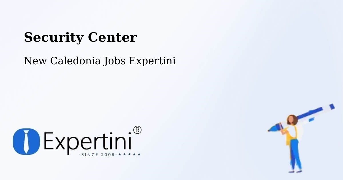 Security & Compliance – Wapan - New Caledonia Jobs Expertini
